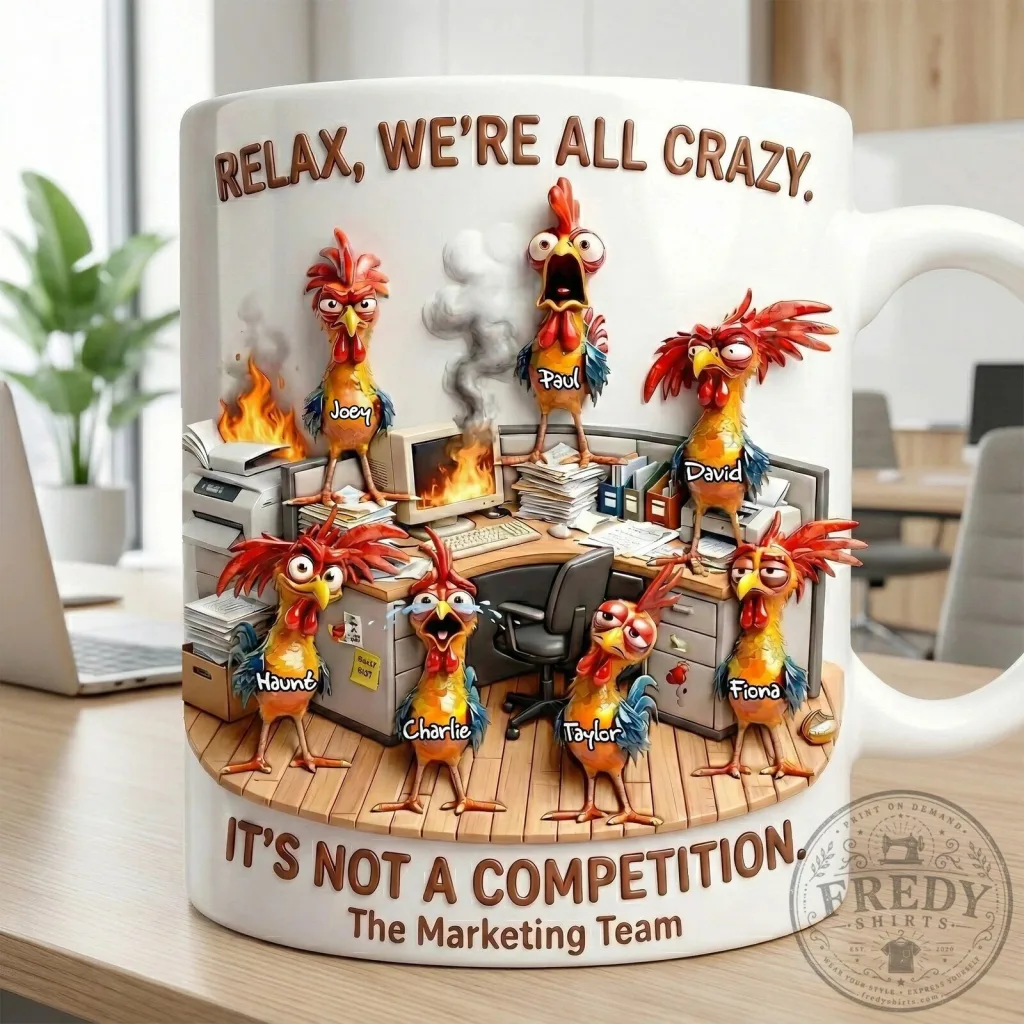 Funny Office Worker Rooster Coffee Mug - Relax We're All Crazy Marketing Team Gift