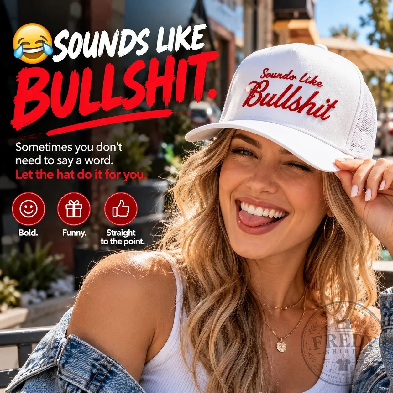 Sounds Like Bullshit Funny Quote White Trucker Hat