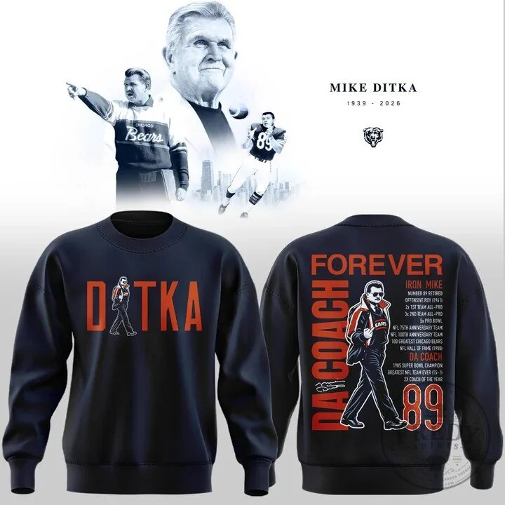 Mike Ditka Chicago Bears Football Legend Forever Da Coach Crewneck Sweatshirt
